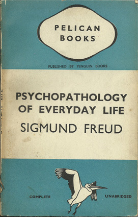 The Psychopathology of Everyday Life (Pelican Books A24)