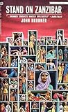 Stand On Zanzibar by John Brunner Stand On Zanzibar by John Brunner