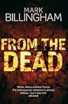 From The Dead by Mark Billingham