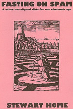 Fasting On Spam And Other Non-Aligned Diets for our Electronic Age