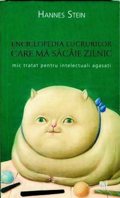 Enciclopedia lucrurilor care mă sâcâie zilnic (Paperback)