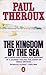 The Kingdom by the Sea: A Journey Around the Coast of Great Britain