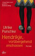 Hendrikje, vorübergehend erschossen (Paperback)