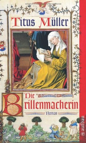 Die Brillenmacherin (Paperback)