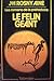 Le félin geant: Roman