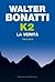 K2. La verità
