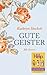 Gute Geister