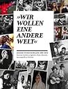 "Wir wollen eine andere Welt" - Jugend in Deutschland 1900-2010 by Fred Grimm