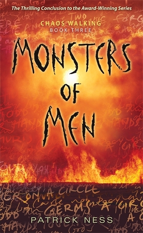 Monsters Of Men Chaos Walking 3 By Patrick Ness