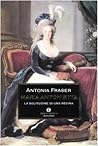 Maria Antonietta by Antonia Fraser