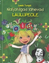 Naljatilgad lähevad laulupeole (Hardcover)