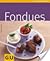Fondues
