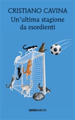 Un'ultima stagione da esordienti (Paperback)