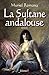 La sultane andalouse