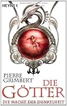 Die Macht der Dunkelheit by Pierre Grimbert