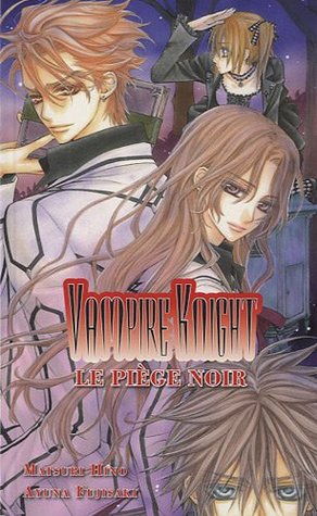 Le piège noir (Vampire Knight)