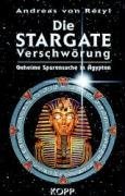 Die Stargate-Verschwörung: Geheime Spurensuche in Ägypten