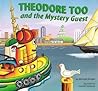 Theodore Too and the Mystery Guest