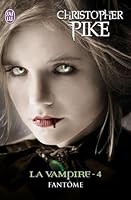 Phantom The Last Vampire 4 By Christopher Pike