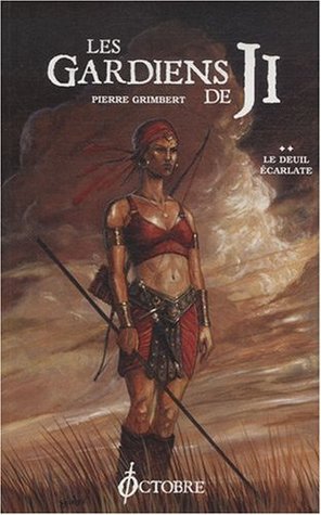 Le Deuil écarlate (Les Gardiens de Ji #2)