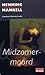 Midzomermoord by Henning Mankell
