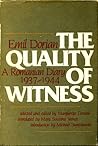 Quality of Witness: A Romanian Diary, 1937-1944 Quality of Witness: A Romanian Diary, 1937-1944