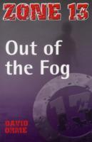 Out of the Fog (Zone 13)