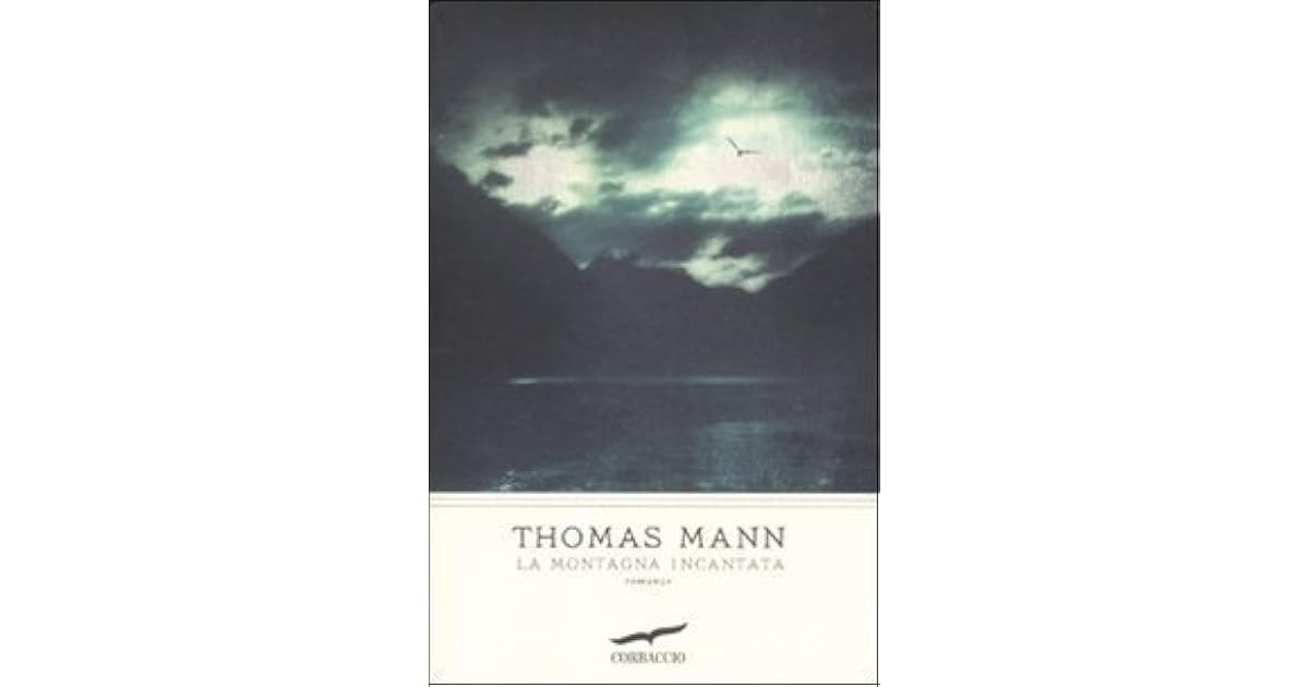 La montagna incantata by Thomas Mann La montagna incantata by Thomas Mann