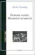 Demain matin, Montréal m'attend