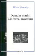 Demain matin, Montréal m'attend (Paperback)