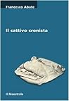 Il cattivo cronista