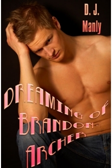 Dreaming of Brandon Archer (Brandon Archer Series)