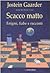 Scacco matto by Jostein Gaarder