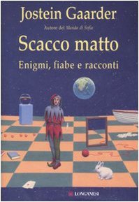 Scacco matto: Enigmi, fiabe e racconti