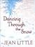 Dancing Through the Snow by Jean Little