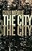 The City & the City by China Miéville The City & the City by China Miéville