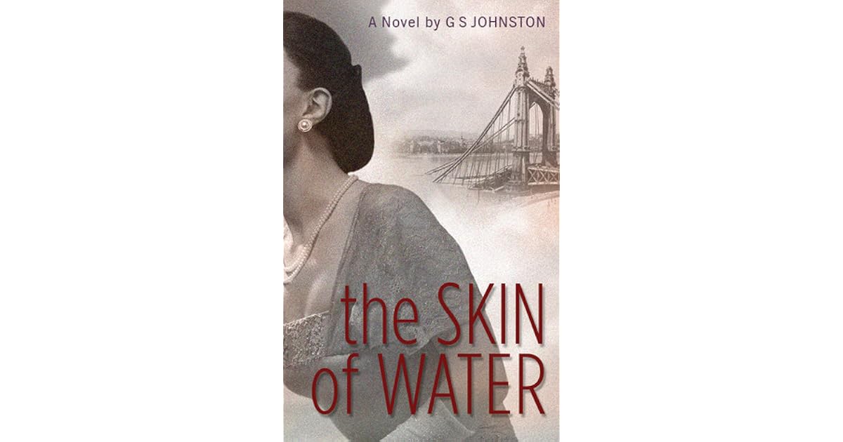 The Skin of Water by G.S. Johnston