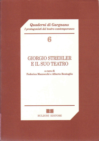 Giorgio Strehler e il suo teatro : settimana del teatro, 22-26 aprile 1996