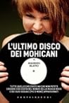L'ultimo disco dei Mohicani by Maurizio Blatto