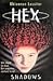 Shadows (Hex, #2)