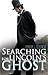 Searching for Lincoln's Ghost by Barbara J. Dzikowski