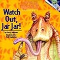 Star Wars: Episode I - Watch Out, Jar Jar!