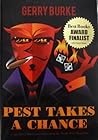 Pest Takes a Chance: ... and Other Humorous Stories from the Paddy Pest Chronicles Pest Takes a Chance: ... and Other Humorous Stories from the Paddy Pest Chronicles