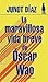 La maravillosa vida breve d...