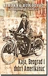 Kaja, Beograd i dobri Amerikanac