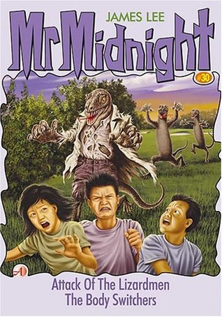 Attack of the Lizardmen / The Body Switchers (Mr Midnight #30)