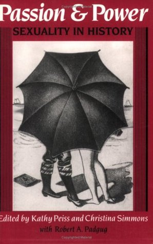 Passion and Power: Sexuality in History