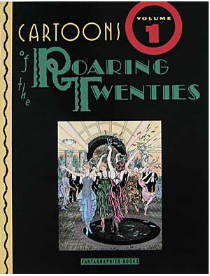 Cartoons of the Roaring Twenties Volume One 1921-1923 (Paperback)