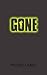 Gone (Gone, #1)