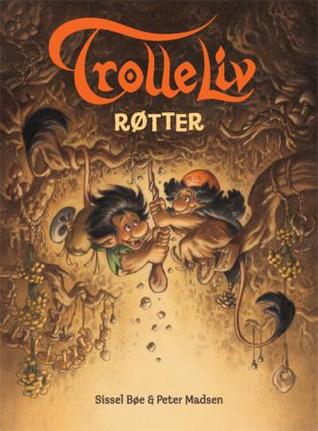Røtter (Trolleliv #1)